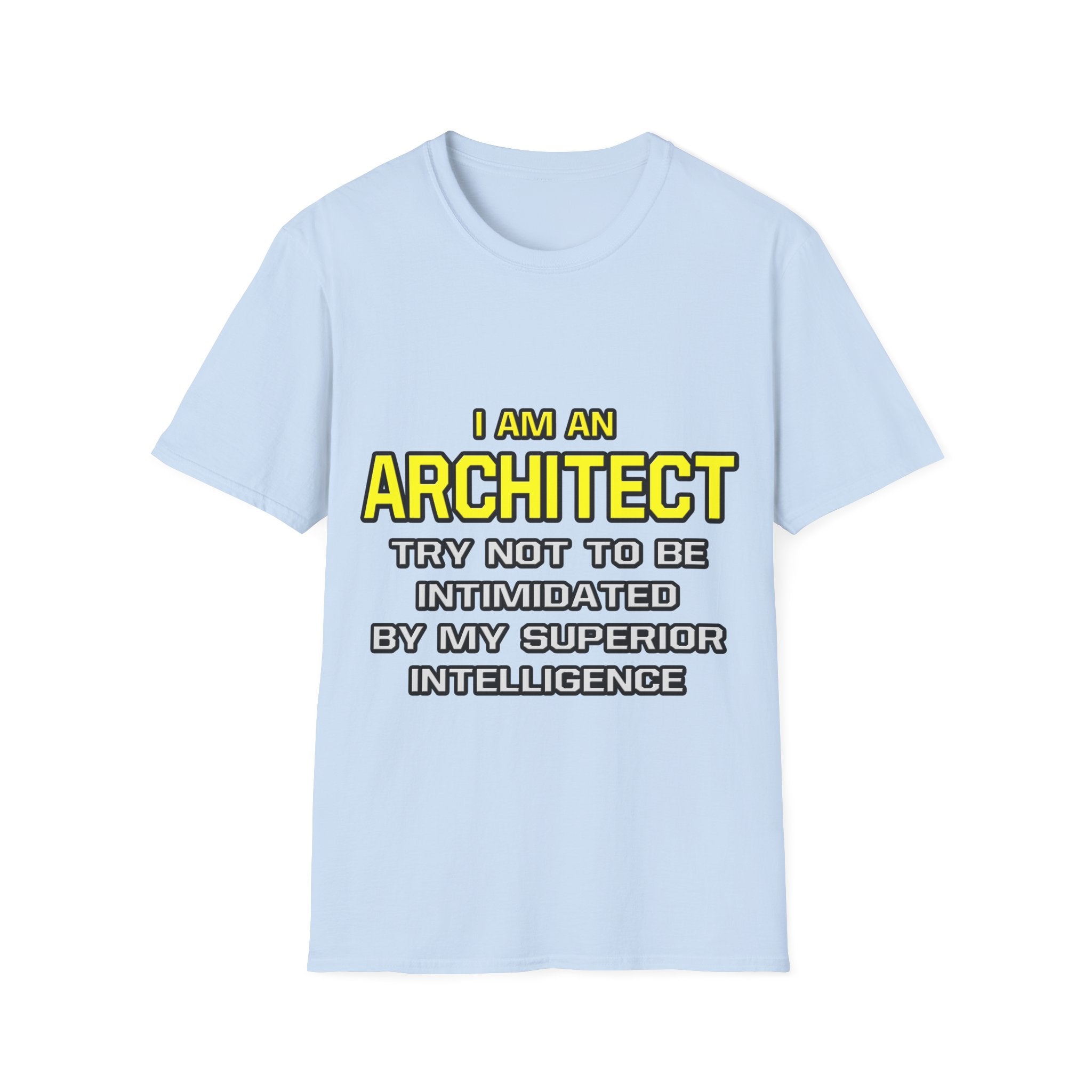 Architect...Superior Intelligence - Unisex Softstyle T-Shirt