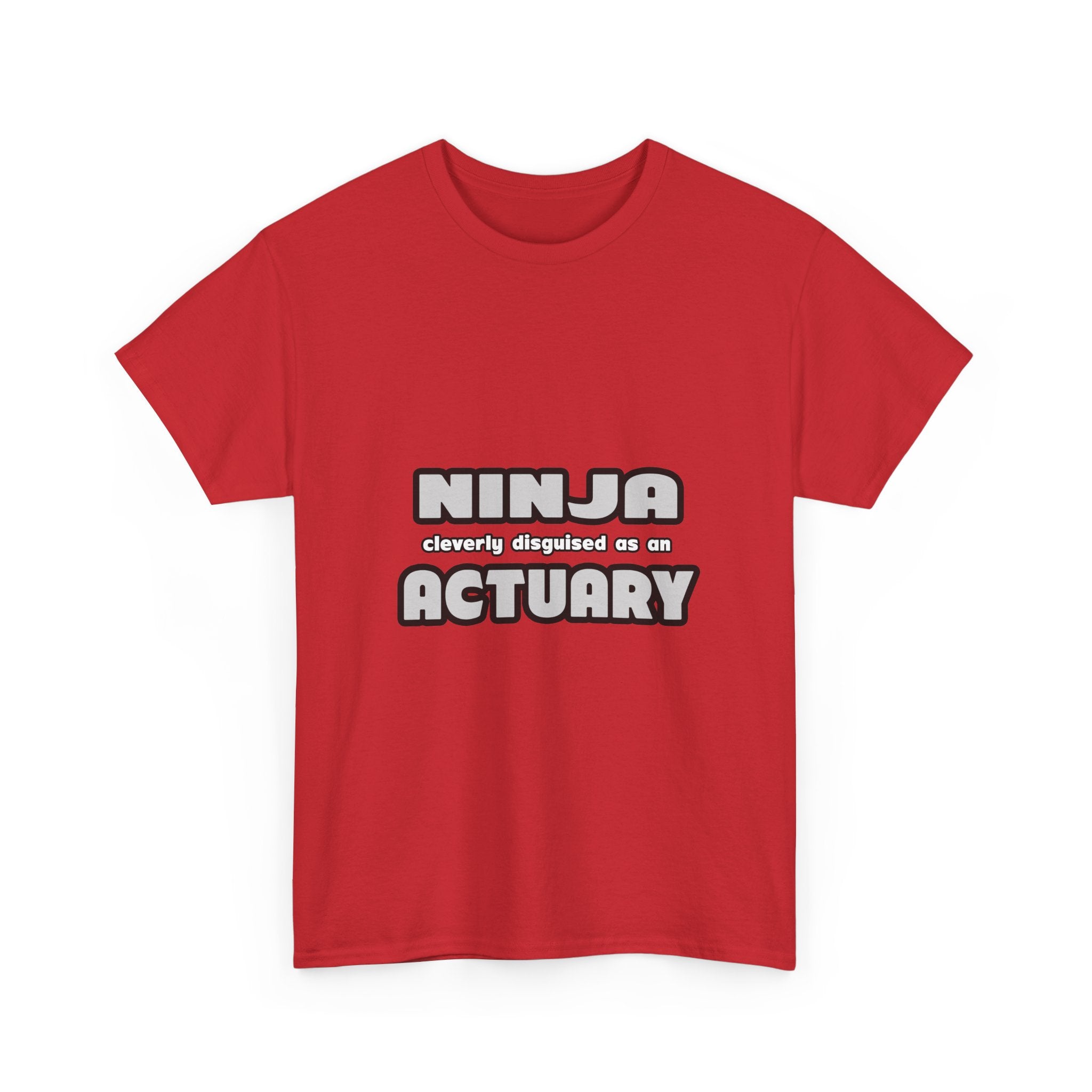 Ninja Cleverly Disguised As An Actuary - Unisex Heavy Cotton Tee