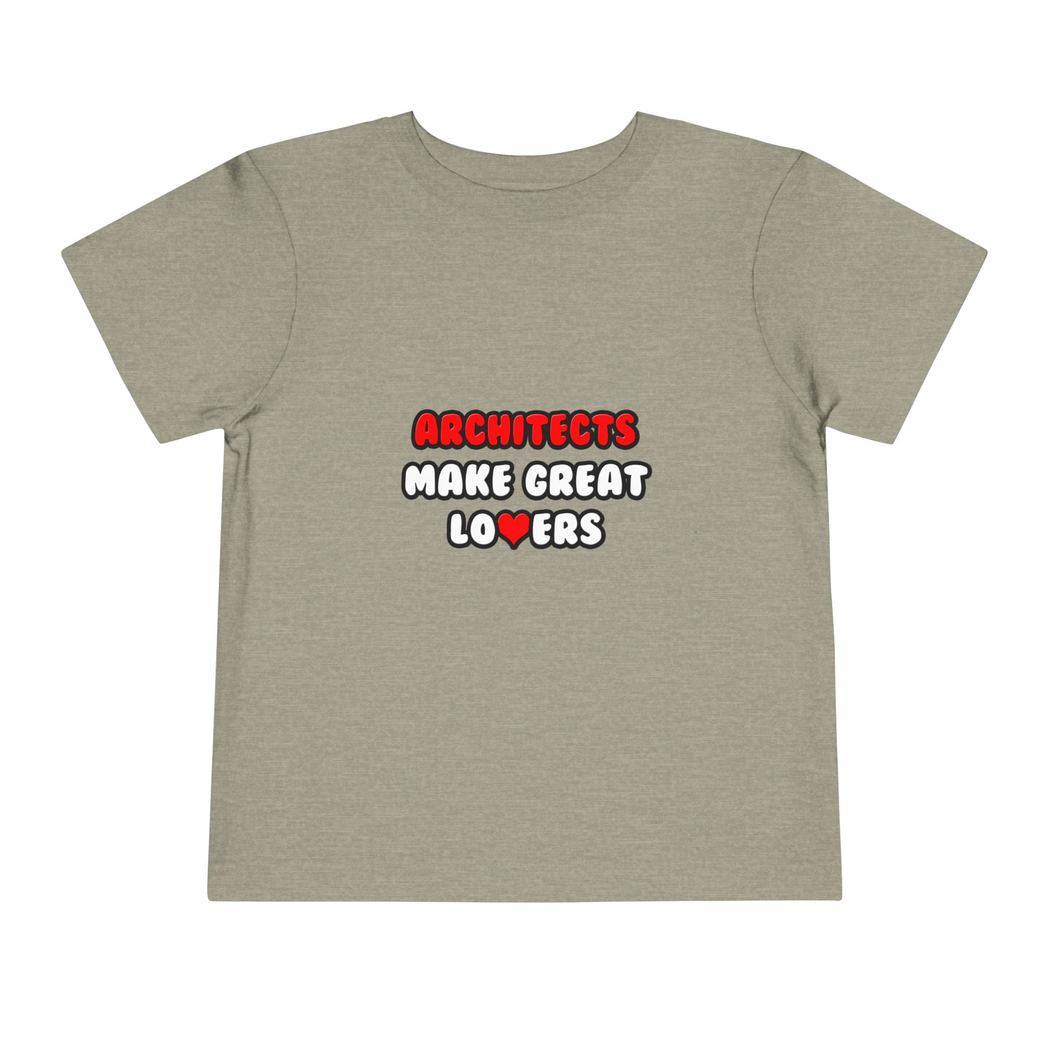 Architects Make Great Lovers - Toddler Short Sleeve Tee