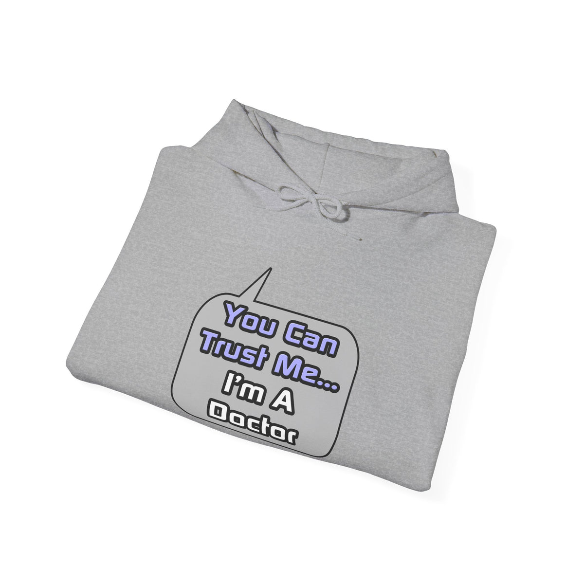 Trust Me .. I'm a Doctor - Unisex Heavy Blend™ Hooded Sweatshirt