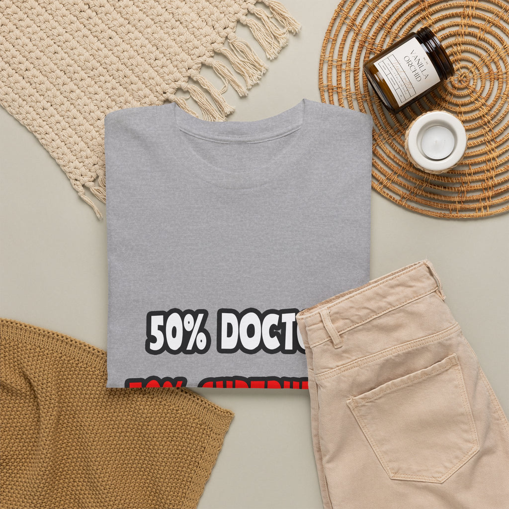 Half Doctor ... Half Superhero - Unisex Heavy Cotton Tee