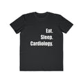 Eat. Sleep. Cardiology - Men's Lightweight Fashion Tee