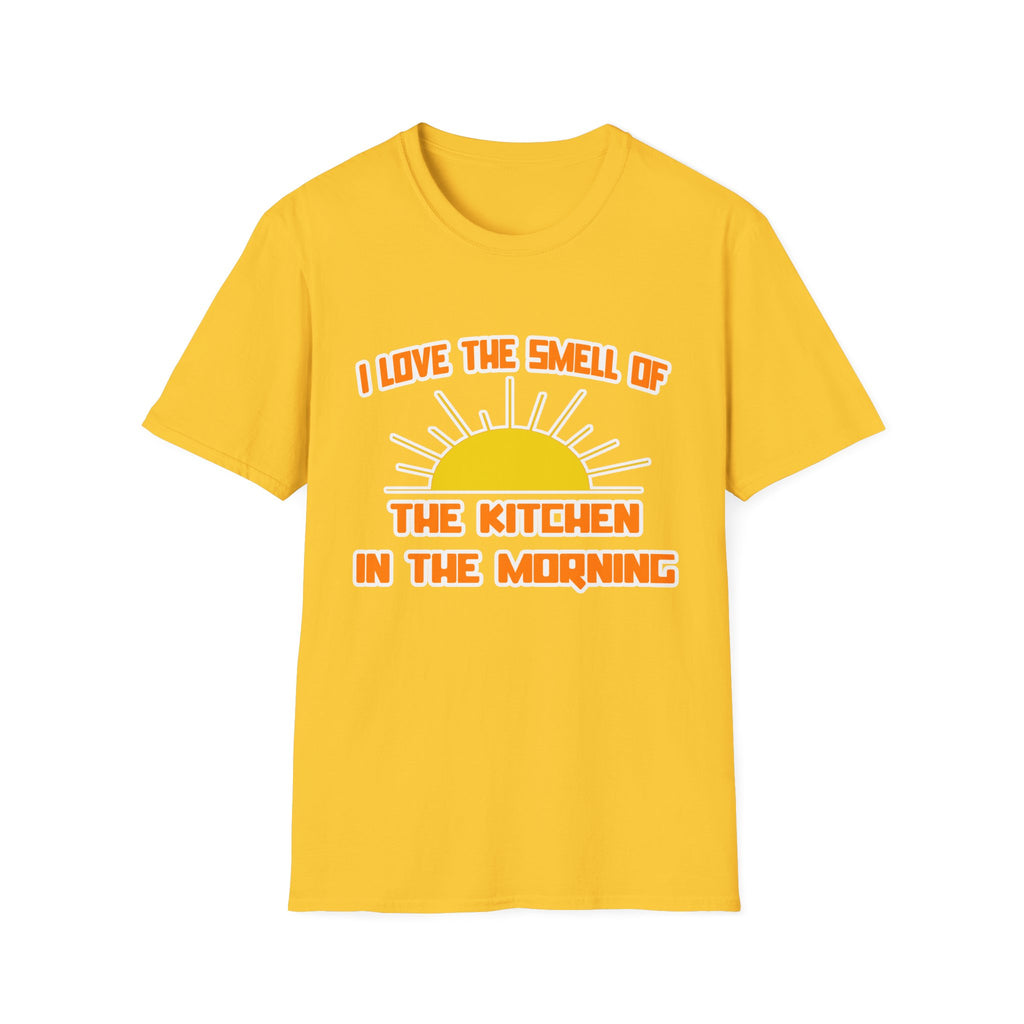 Smell of The Kitchen in the Morning - Unisex Softstyle T-Shirt