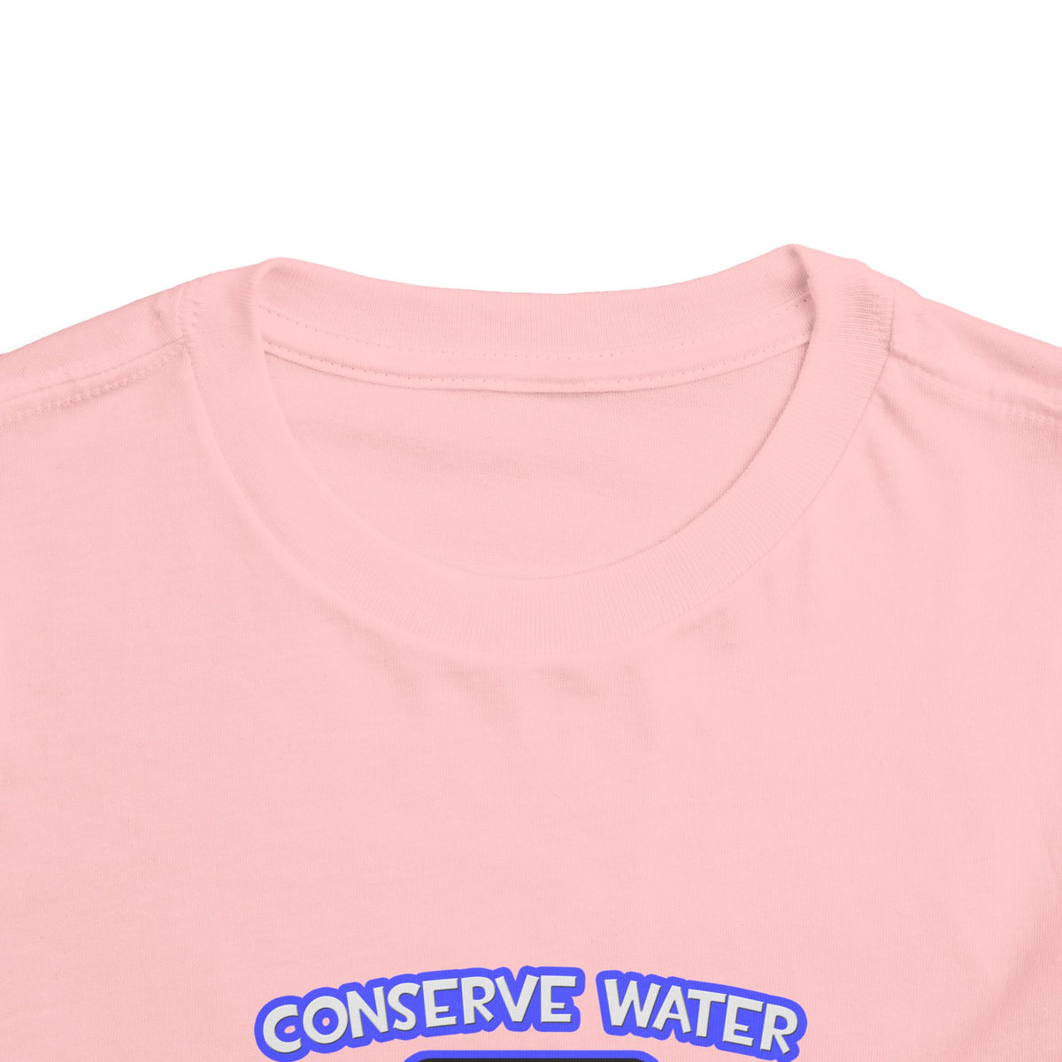 Conserve Water .. Shower With a Doctor - Toddler Short Sleeve Tee