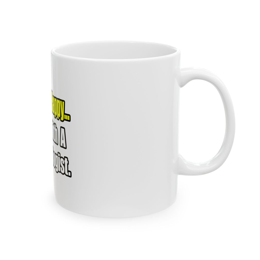 Sleep With a Dermatologist - Ceramic Mug, (11oz, 15oz)