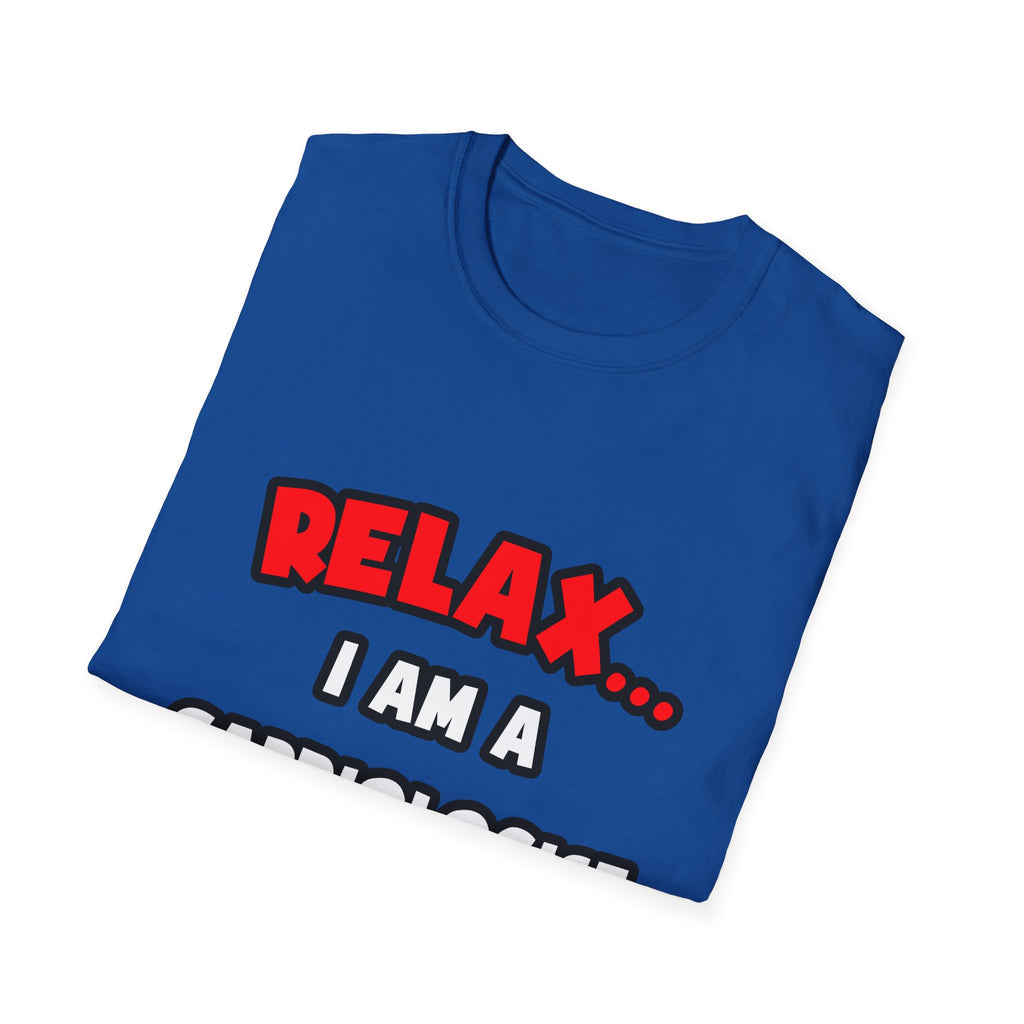 Relax ... I Am a Cardiologist - Unisex Softstyle T-Shirt