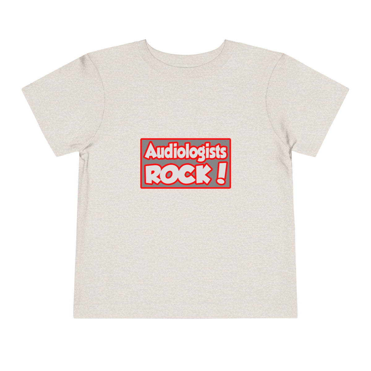 Audiologists Rock! - Toddler Short Sleeve Tee
