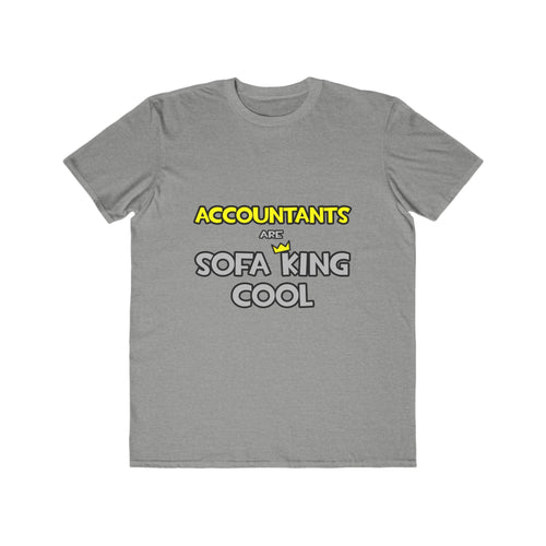 Accountants Are Sofa King Cool - Men's Lightweight Fashion Tee