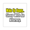 Sleep With Attorney - Square Stickers