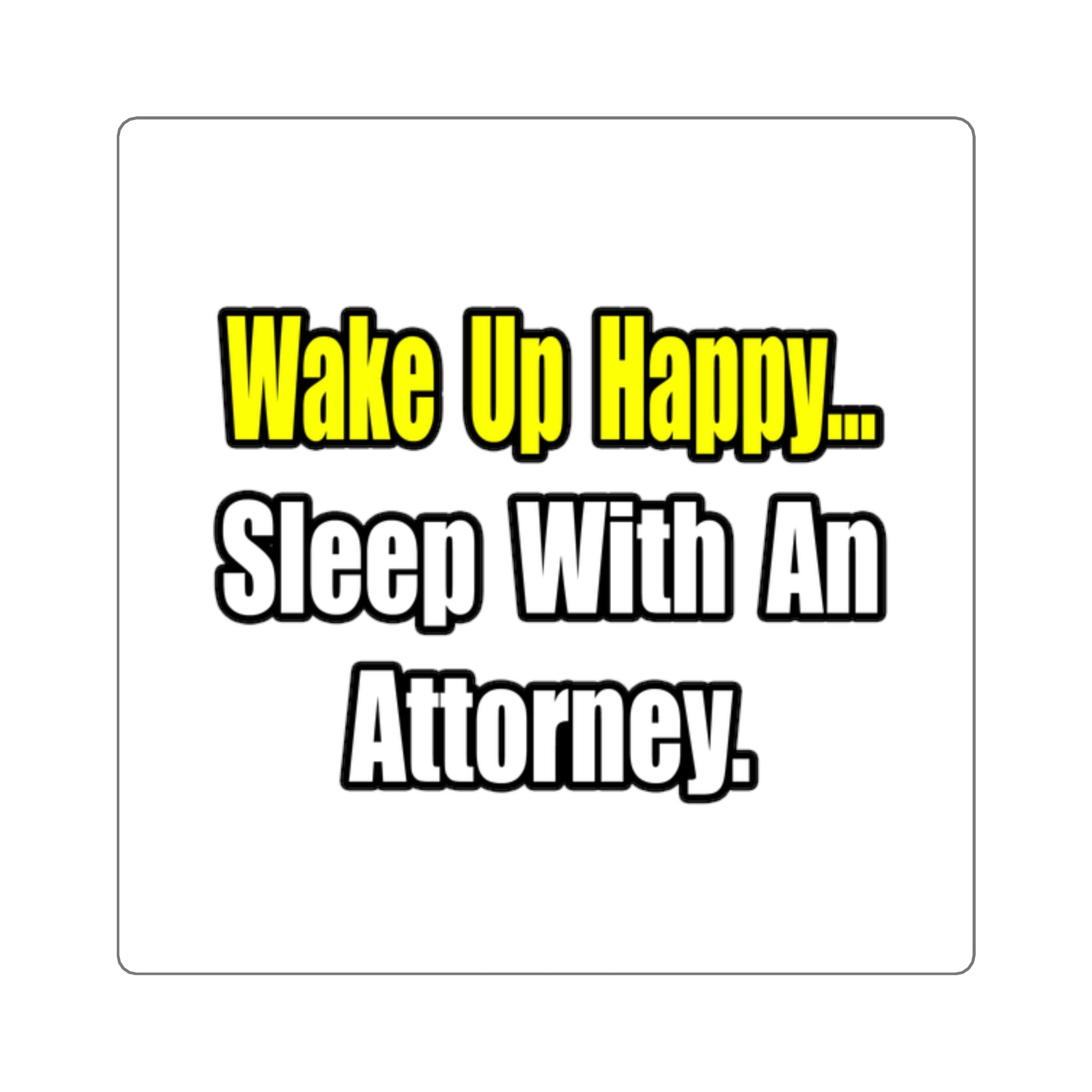 Sleep With Attorney - Square Stickers