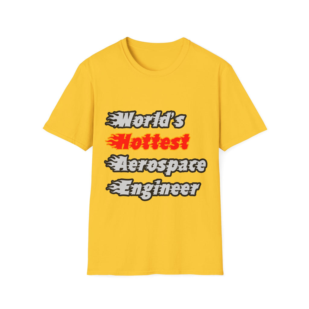 World's Hottest Aerospace Engineer - Unisex Softstyle T-Shirt