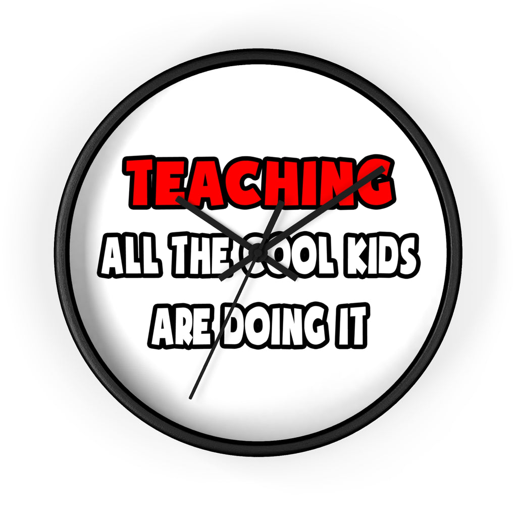 Funny Teacher Shirts and Gifts - Wall Clock
