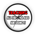 Funny Teacher Shirts and Gifts - Wall Clock