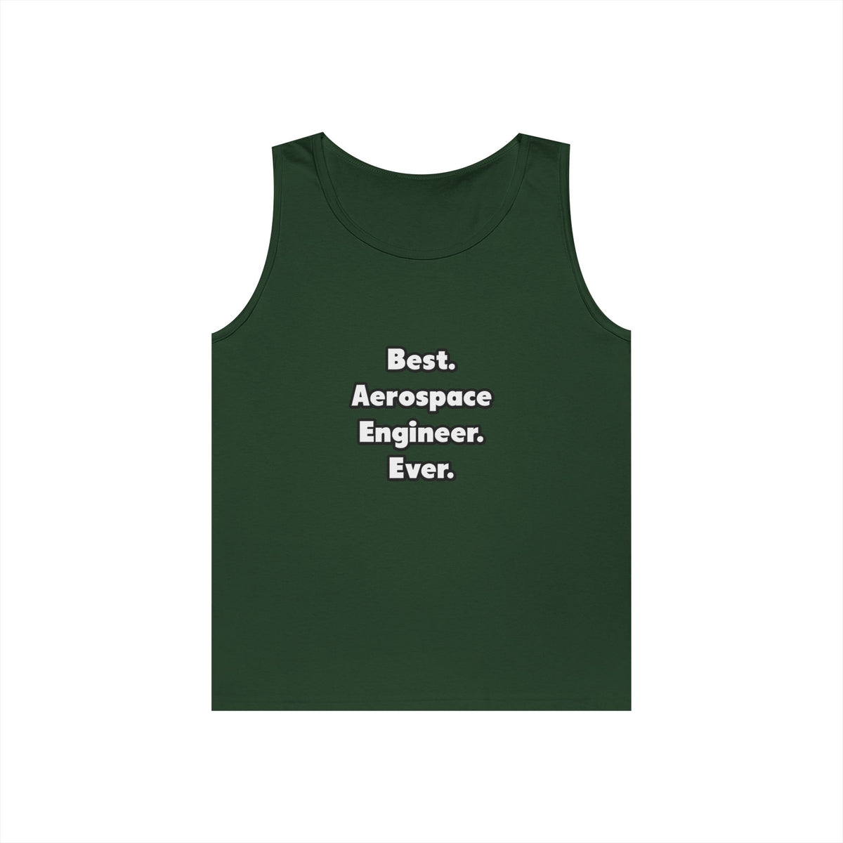 Best. Aerospace Engineer. Ever - Unisex Heavy Cotton Tank Top