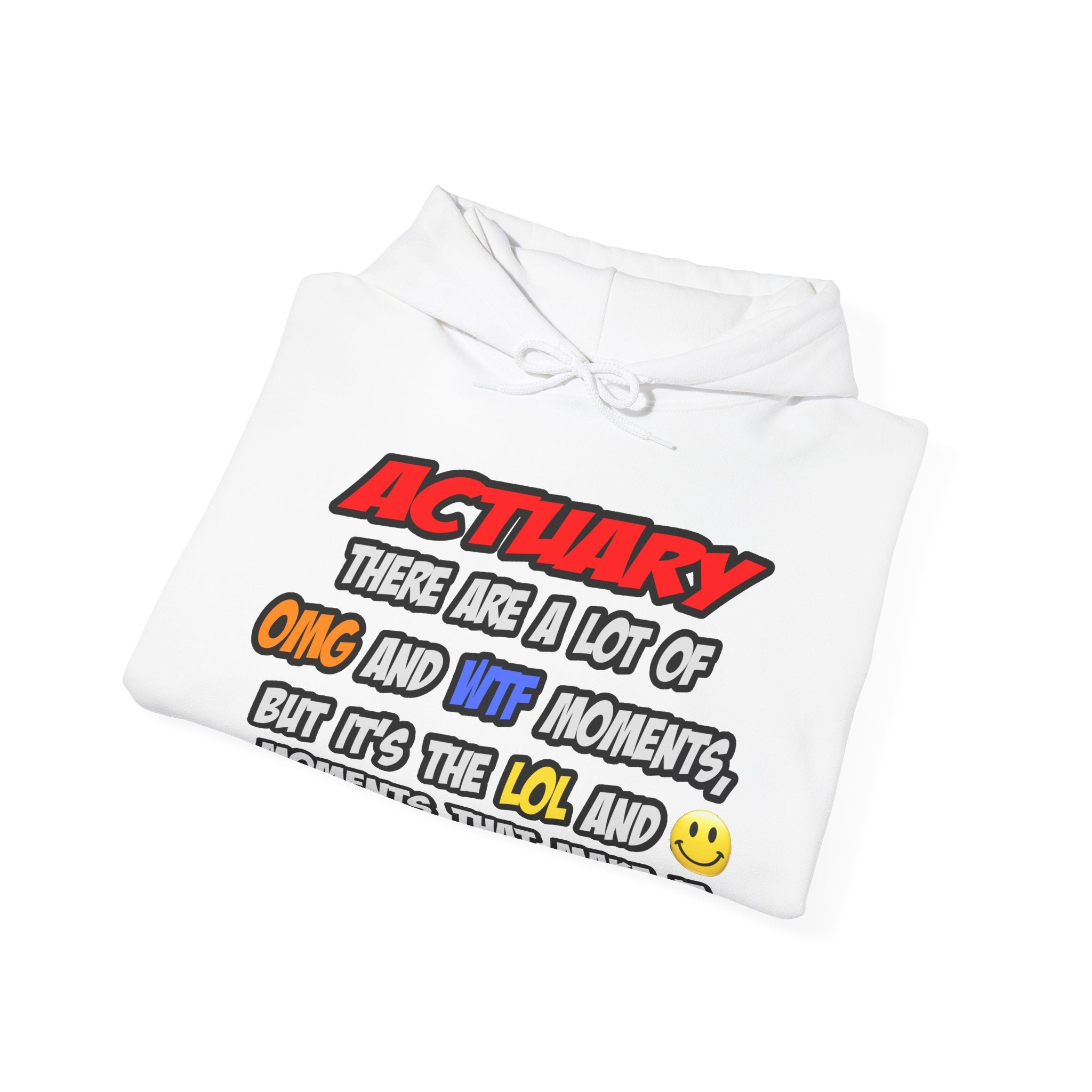 Actuary .. OMG WTF LOL - Unisex Heavy Blend™ Hooded Sweatshirt