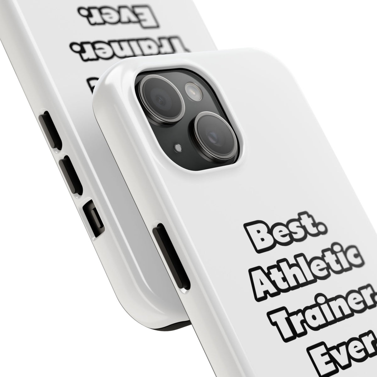 Best. Athletic Trainer. Ever - Tough Phone Cases