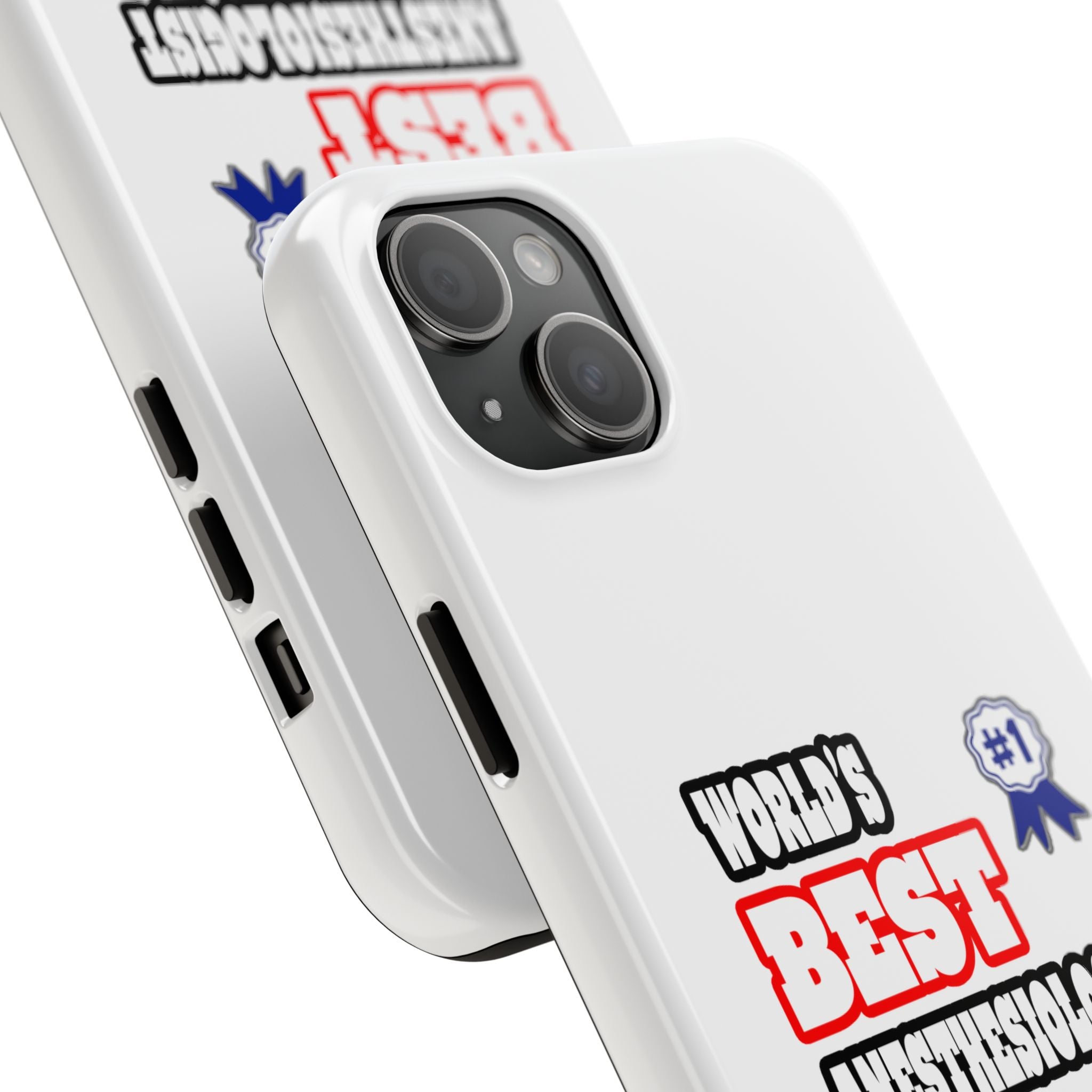 World's Best Anesthesiologist - Tough Phone Cases