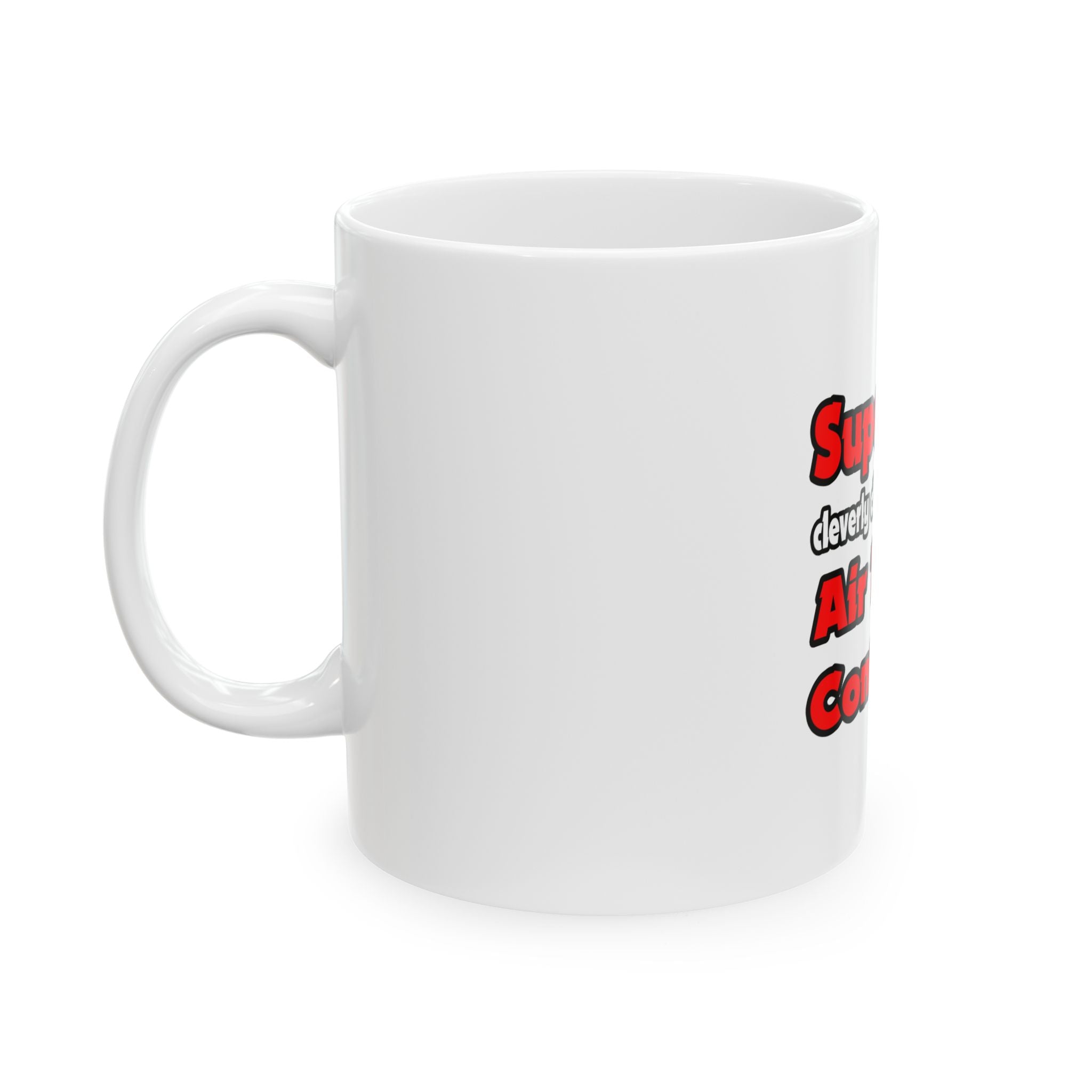 Super Dad ... Air Traffic Controller - Ceramic Mug, (11oz, 15oz)