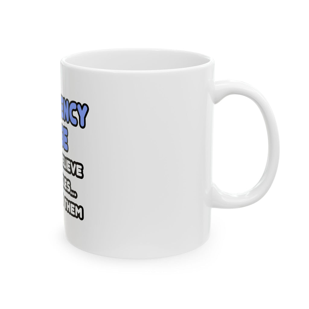 Miracles and Emergency Nurses - Ceramic Mug, (11oz, 15oz)