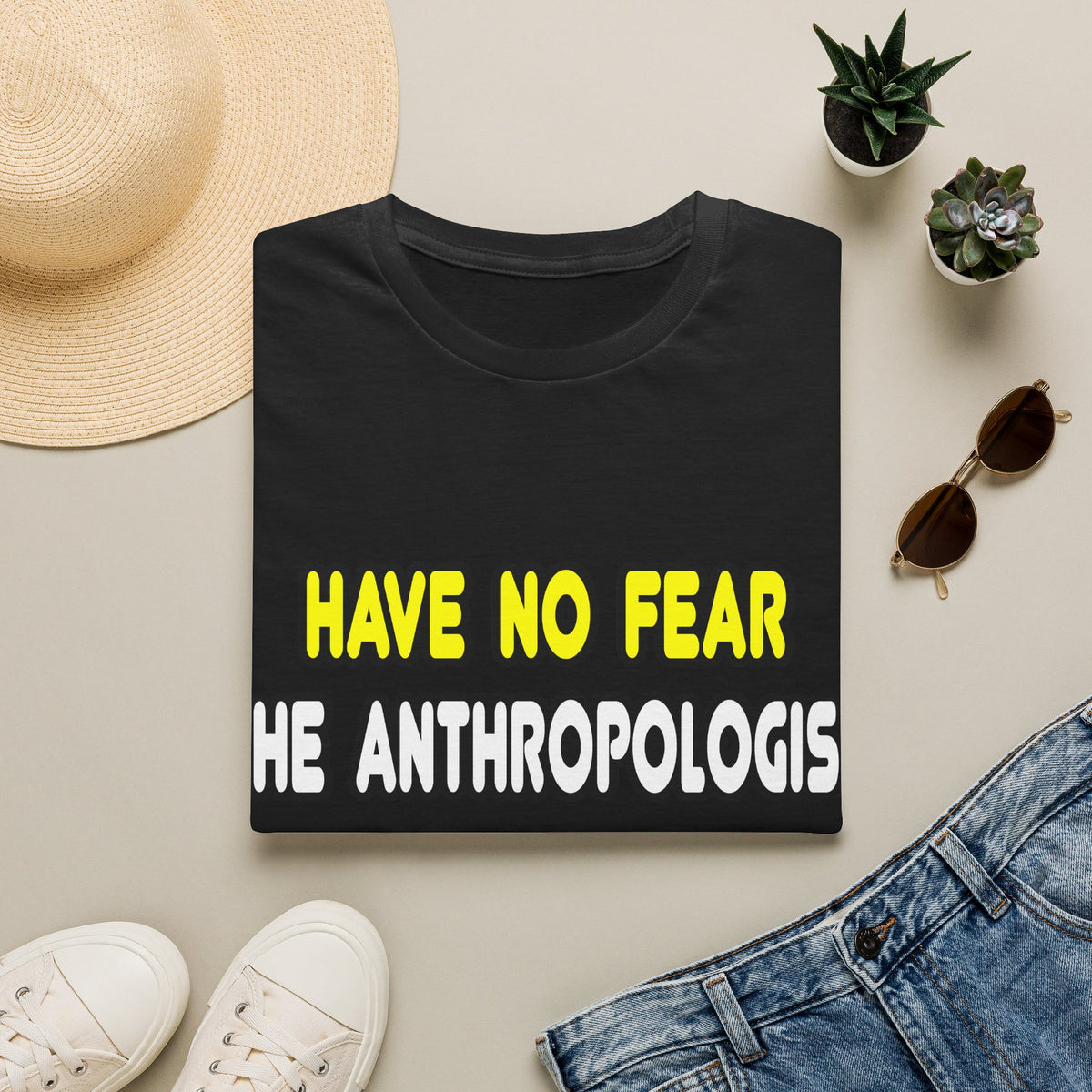 Have No Fear, The Anthropologist Is Here - Unisex Softstyle T-Shirt