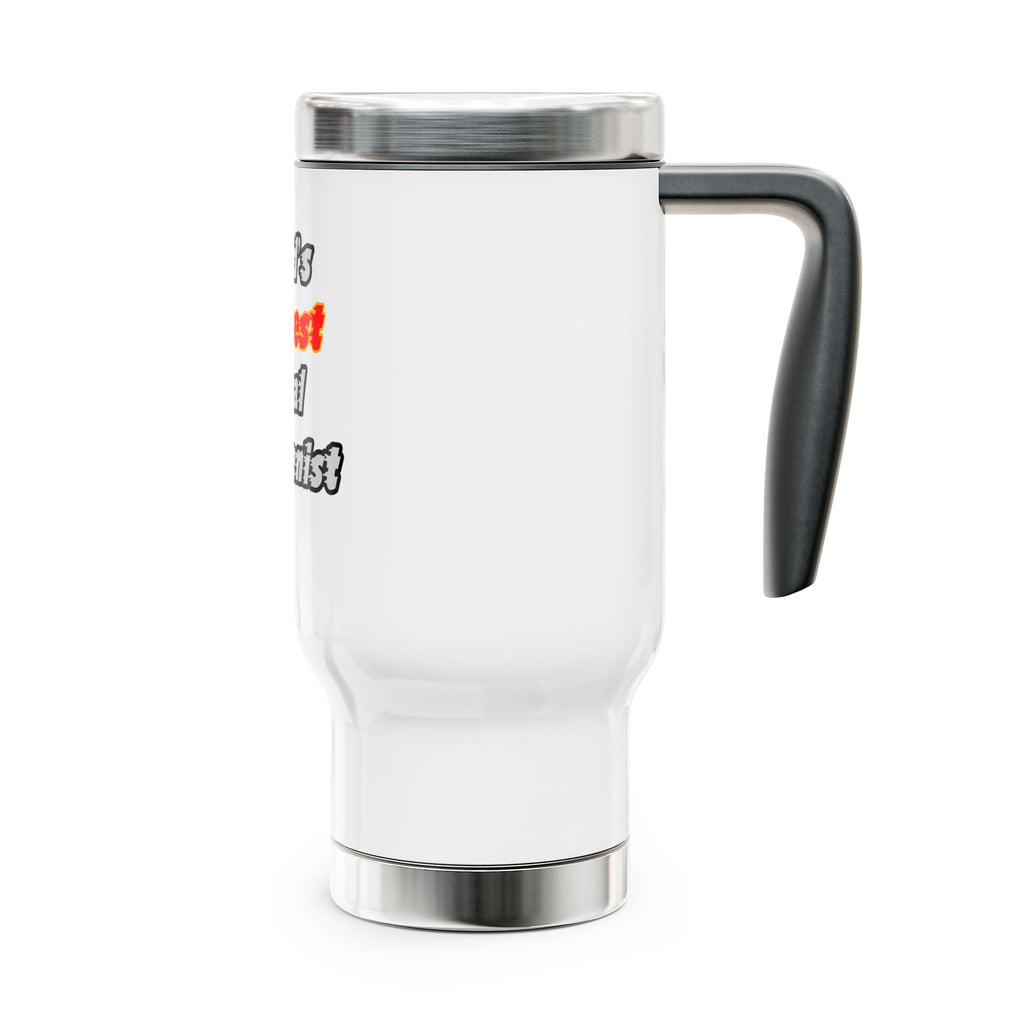 World's Hottest Dental Hygienist - Stainless Steel Travel Mug with Handle, 14oz
