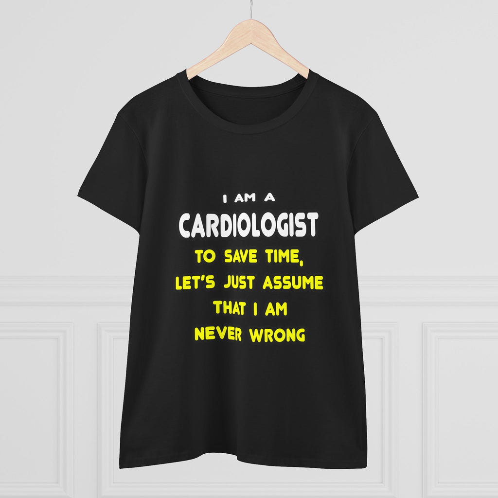 Funny Cardiologist T Shirts and Gifts - Women's Midweight Cotton Tee