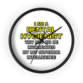 Dental Hygienist...Superior Intelligence - Wall Clock