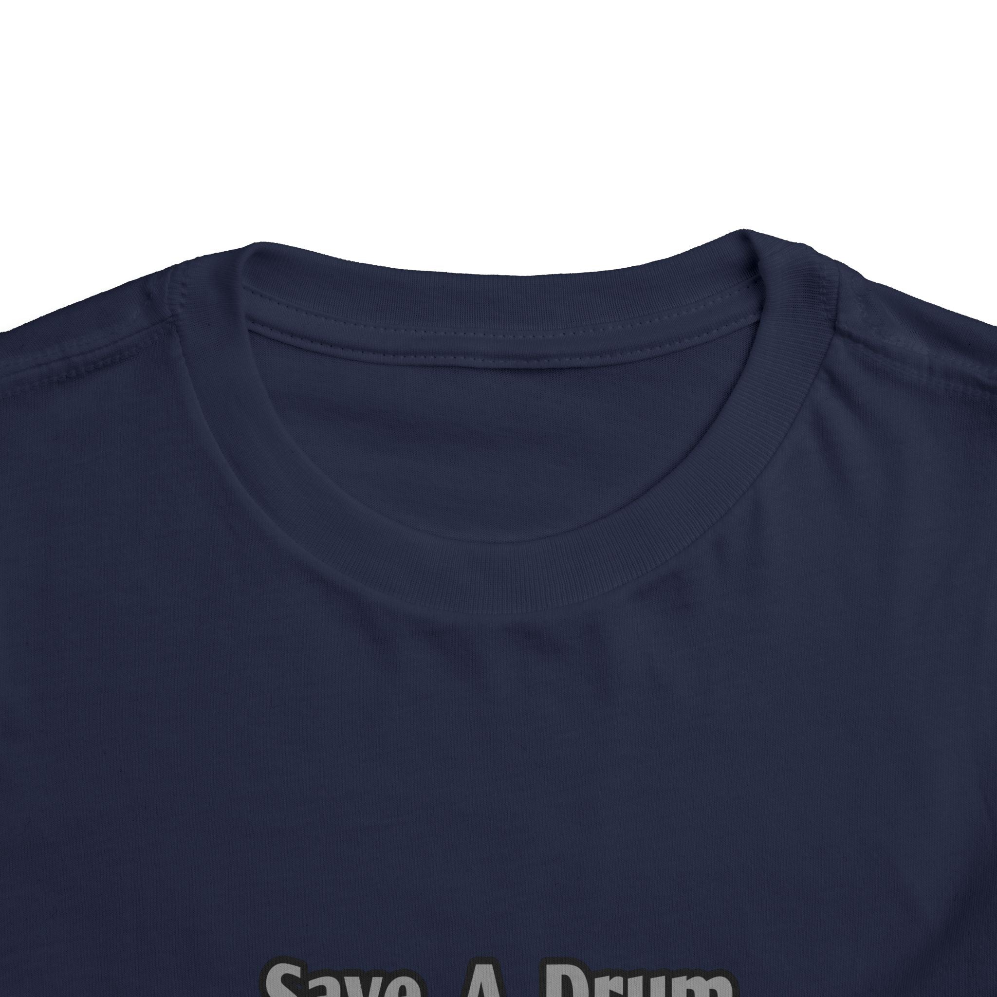 Save a Drum...Bang a Nurse - Toddler Short Sleeve Tee