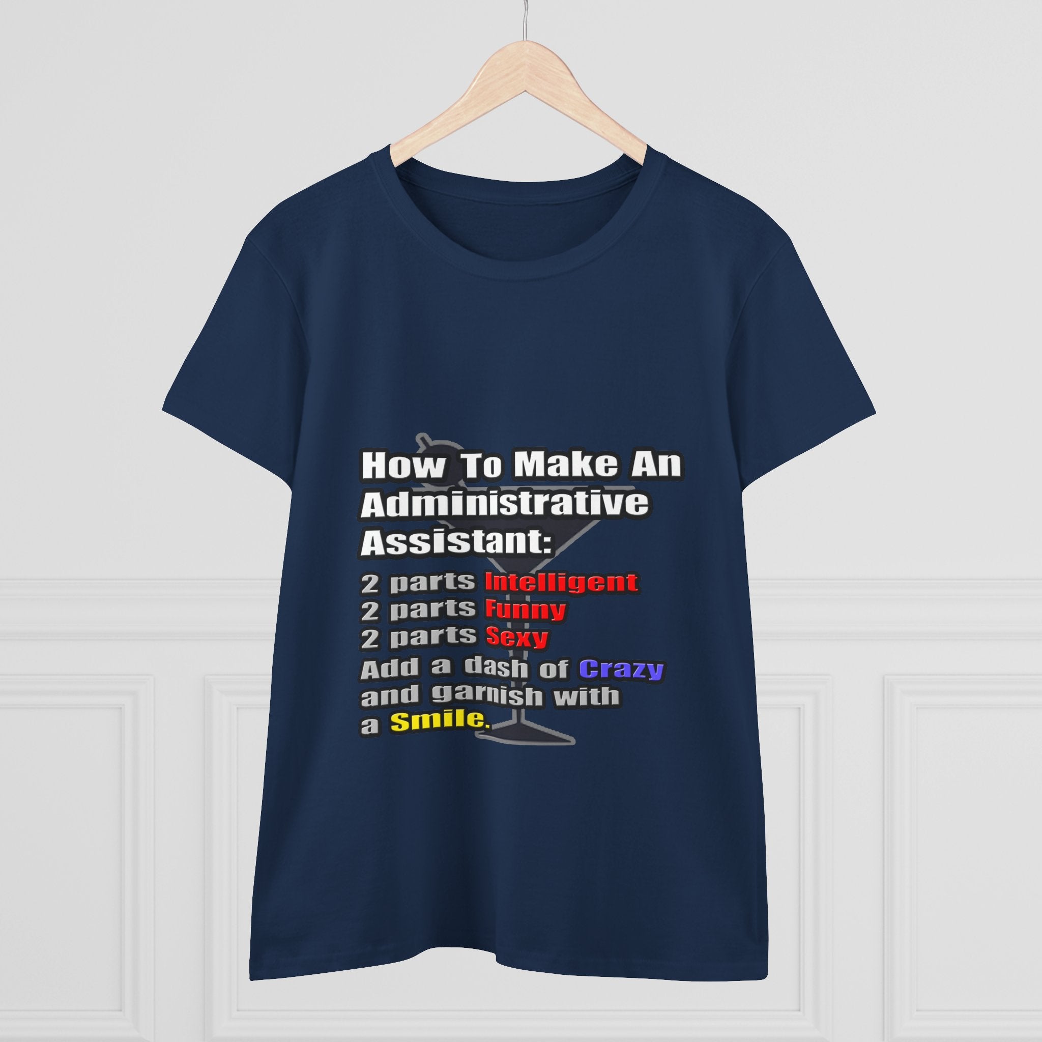How To Make an Administrative Assistant - Women's Midweight Cotton Tee