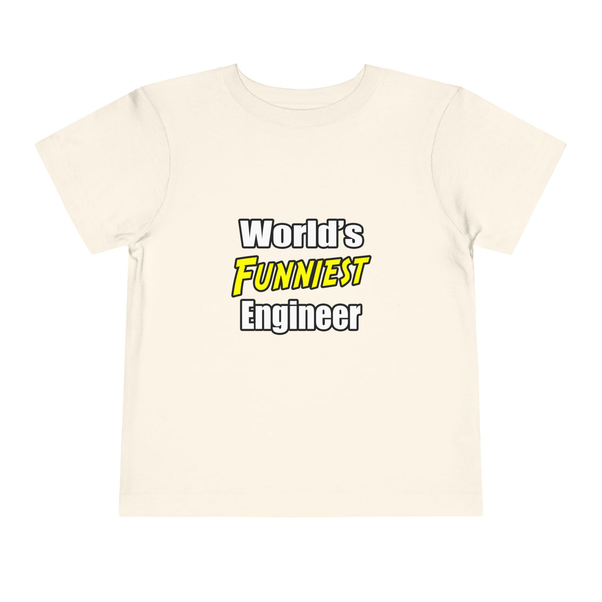 World's Funniest Engineer - Toddler Short Sleeve Tee