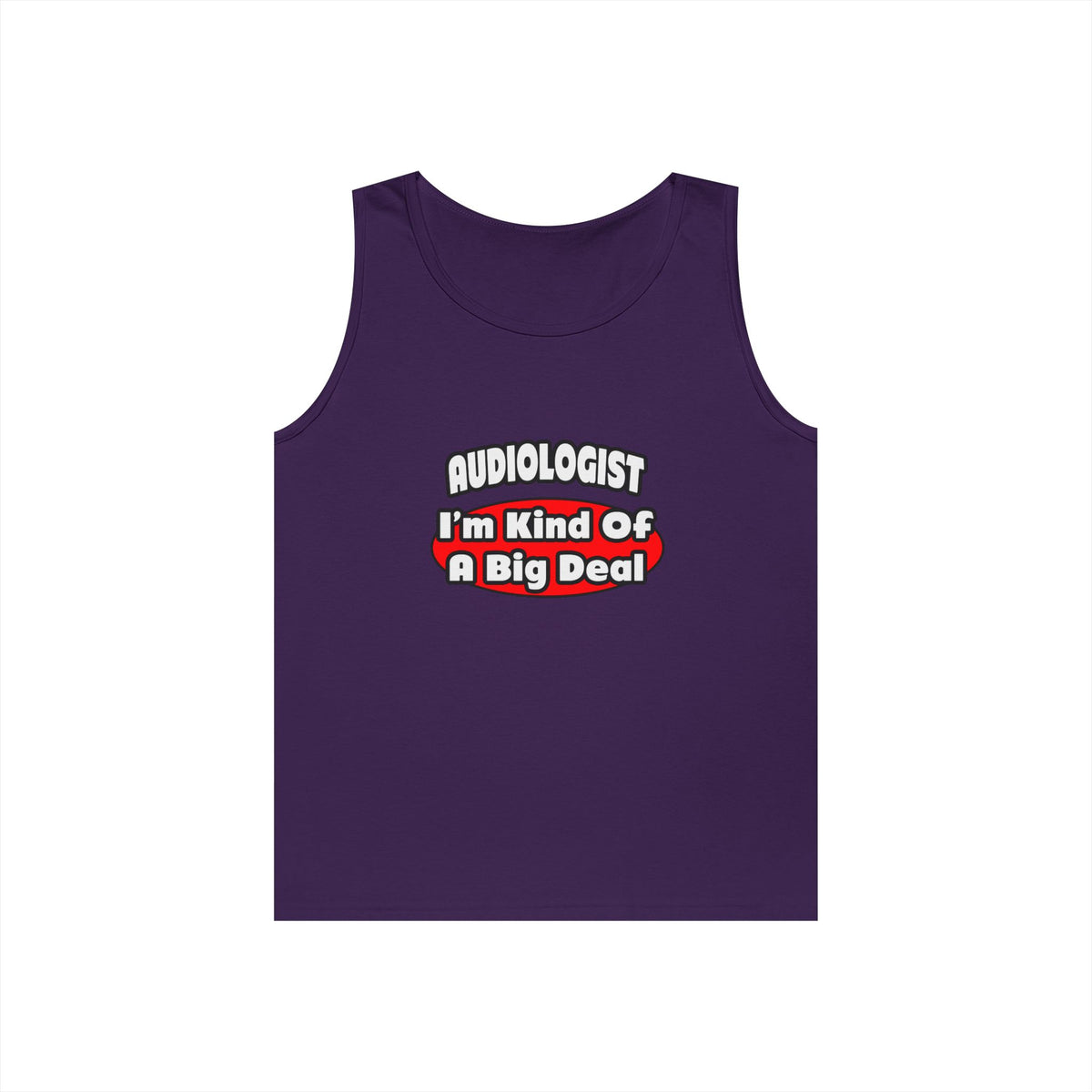 Audiologist...Big Deal - Unisex Heavy Cotton Tank Top