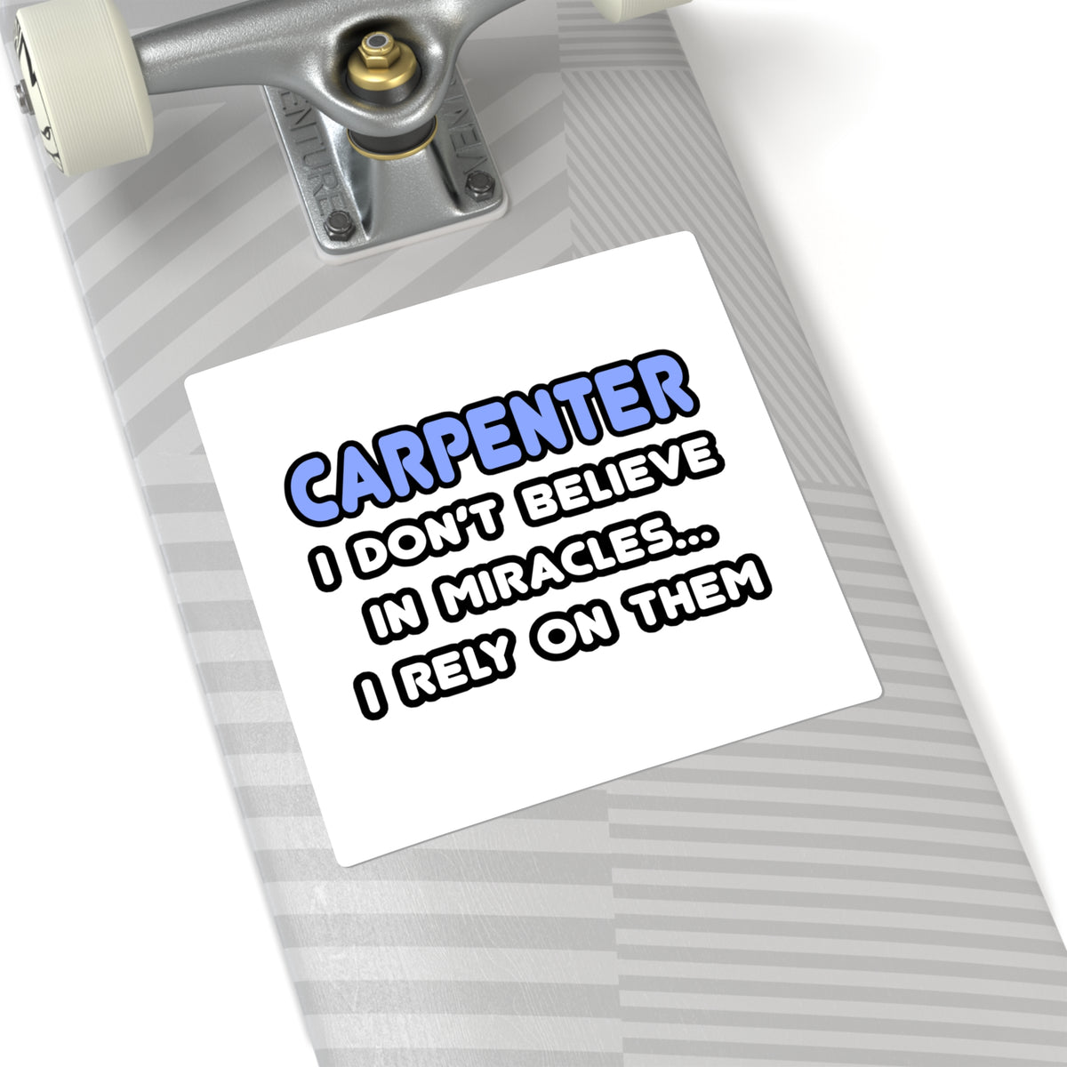 Miracles and Carpenters - Square Stickers