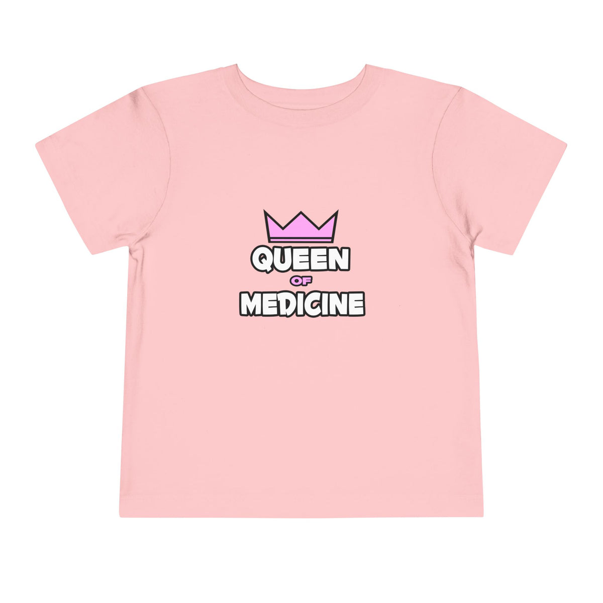 Queen of Medicine - Toddler Short Sleeve Tee