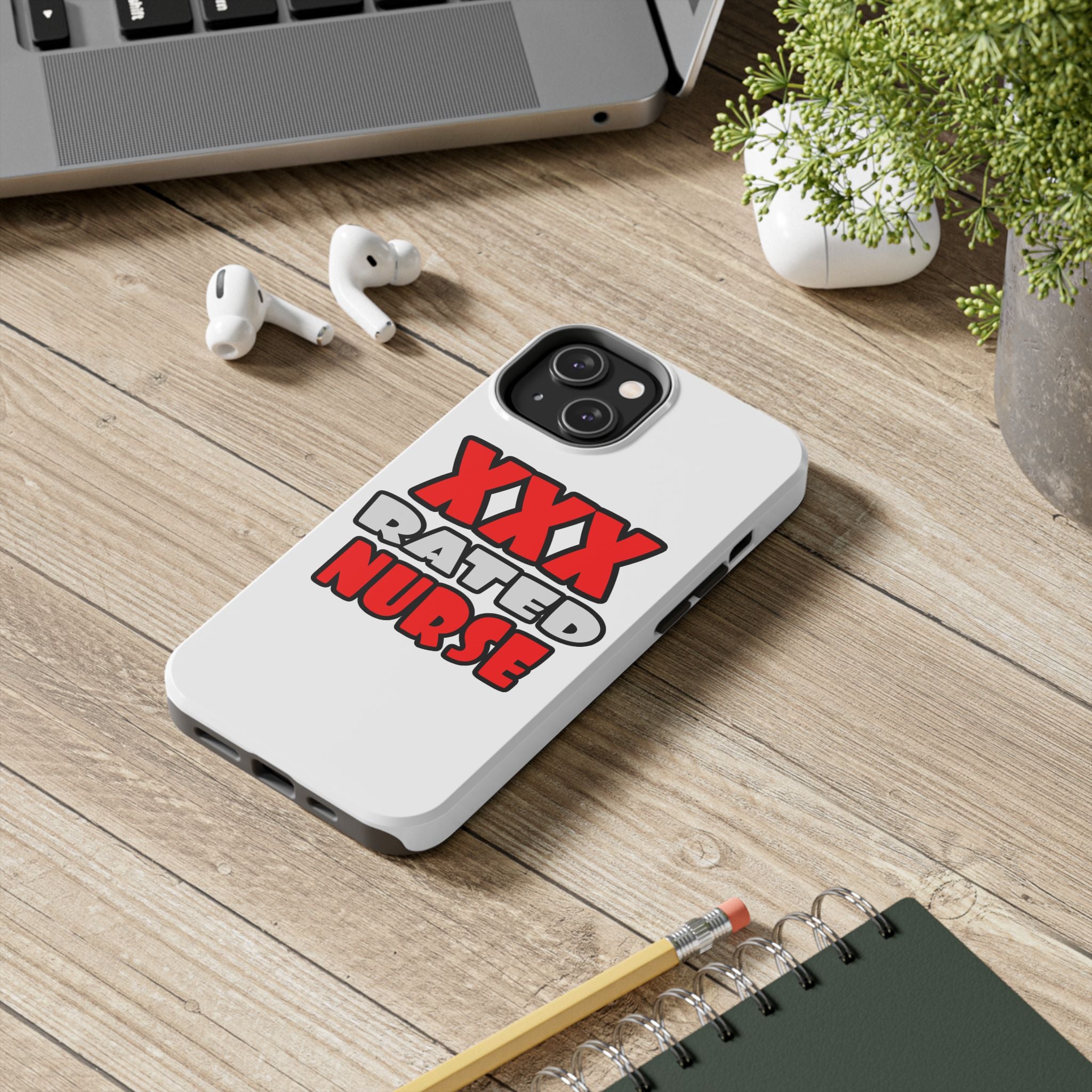 XXX Rated Nurse - Tough Phone Cases