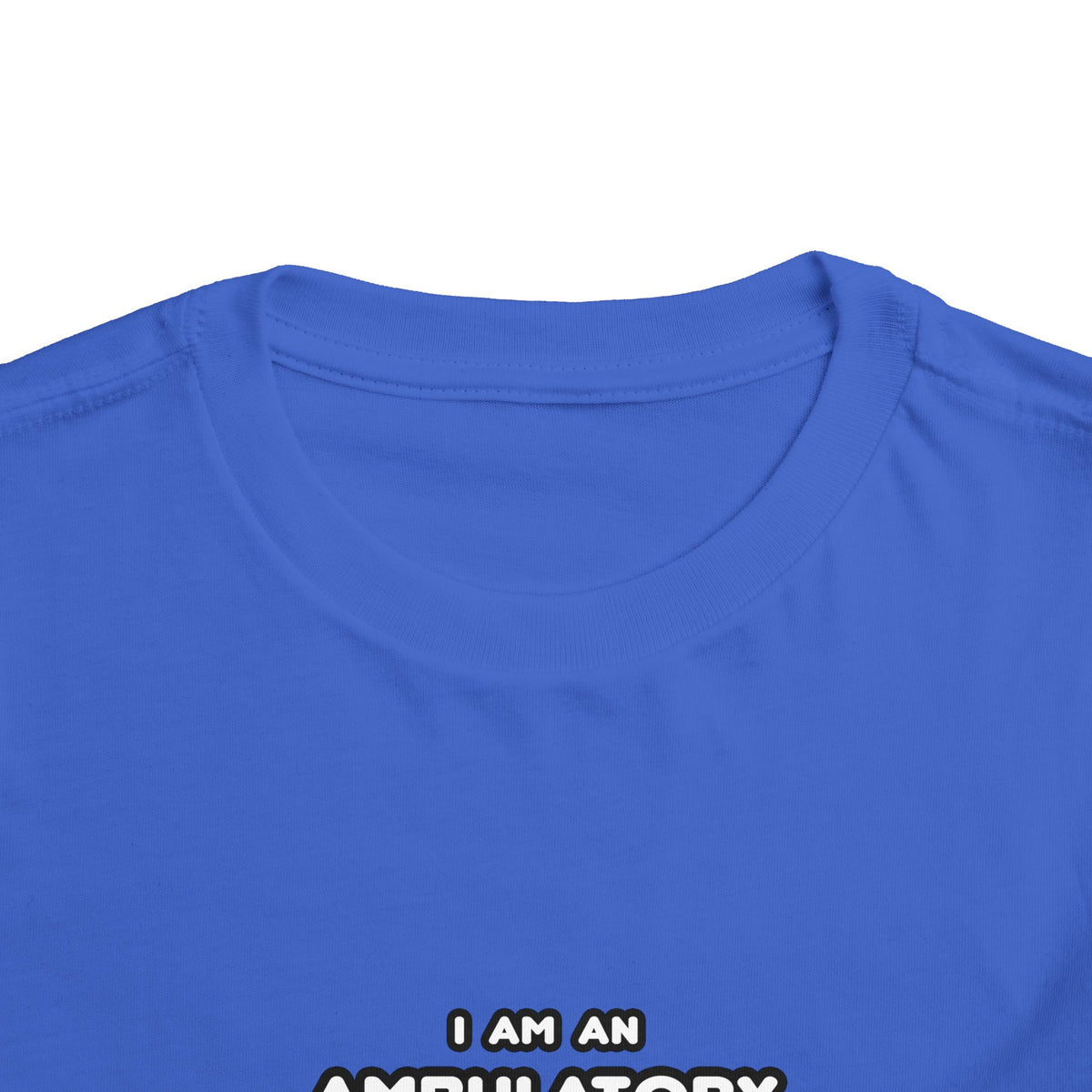 Funny Ambulatory Care Nurse T Shirts and Gifts - Toddler Short Sleeve Tee