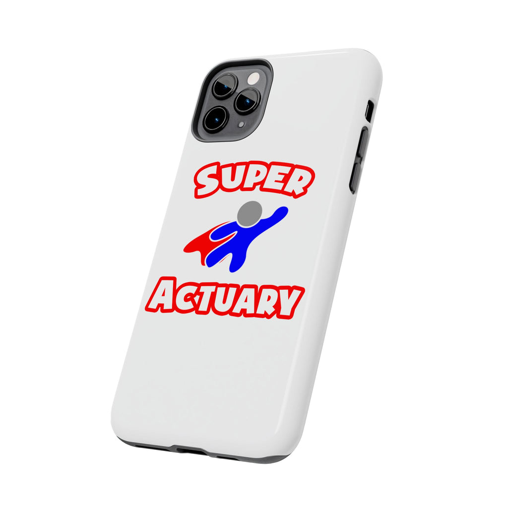 Super Actuary - Tough Phone Cases