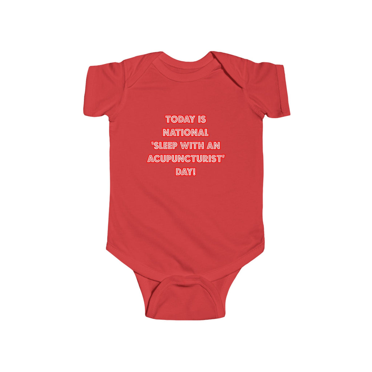 National 'Sleep With an Acupuncturist' Day - Infant Fine Jersey Bodysuit