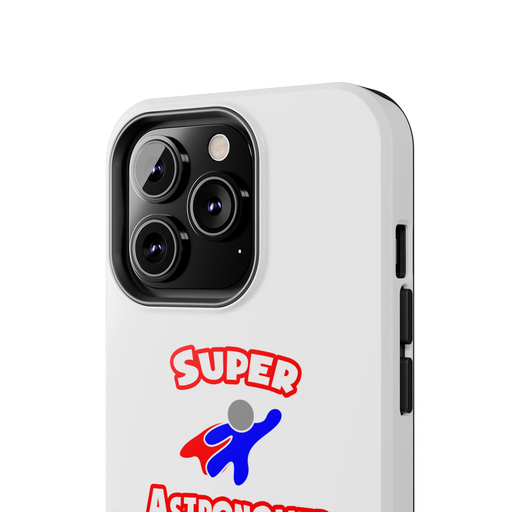 Super Astronomer - Tough Phone Cases