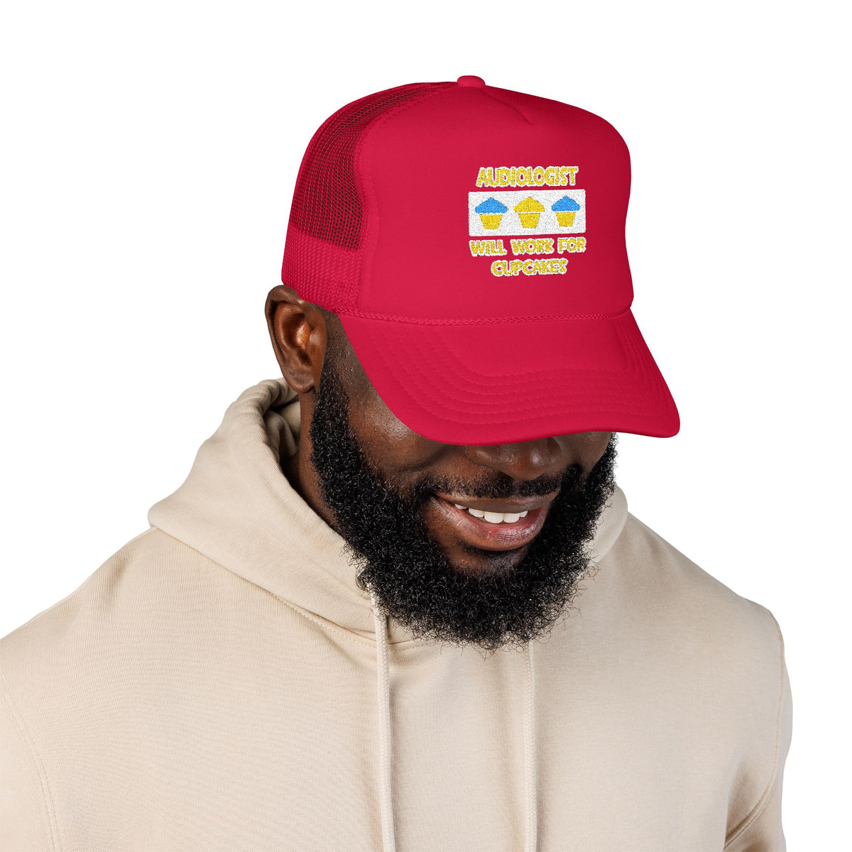 Audiologist ... Will Work For Cupcakes - Foam Trucker Hat