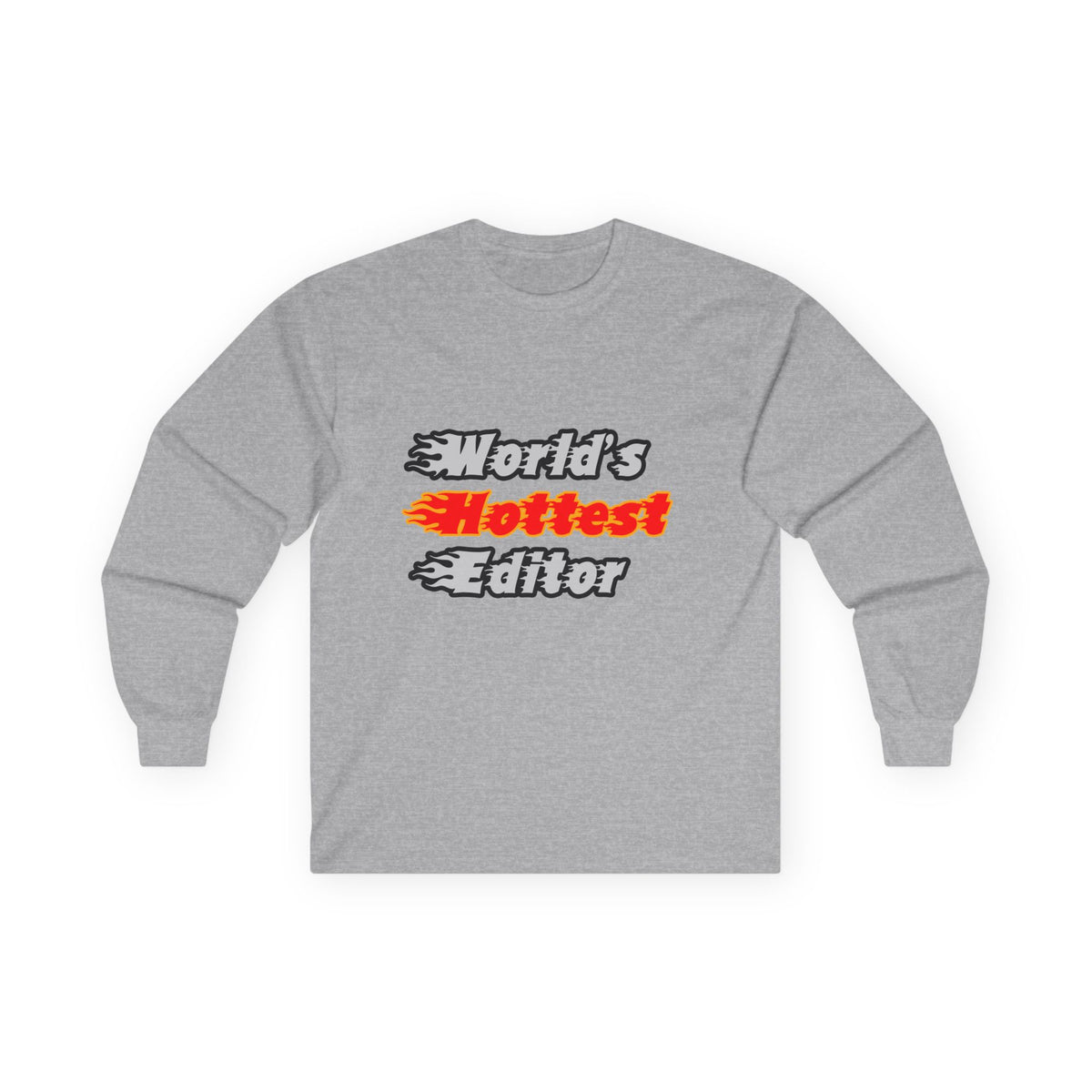 World's Hottest Editor - Unisex Ultra Cotton Long Sleeve Tee