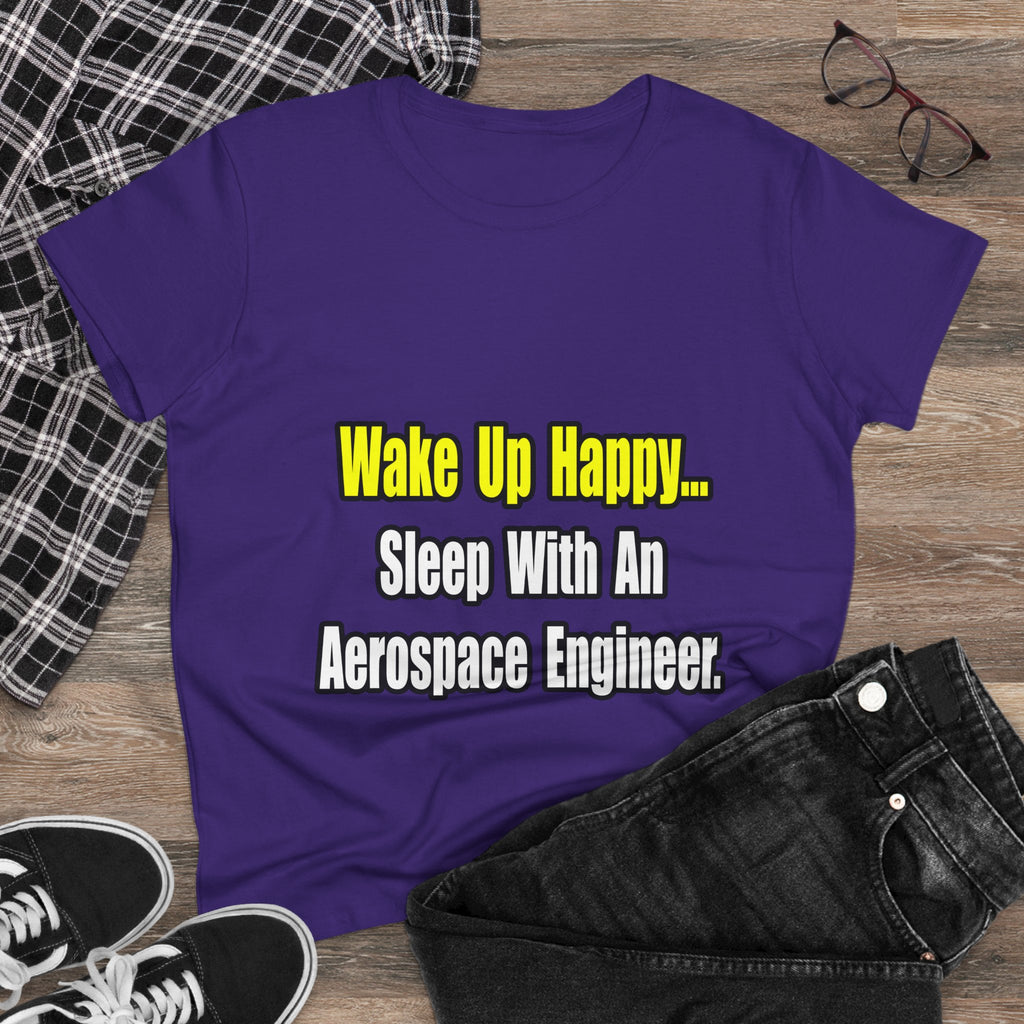 Sleep With An Aerospace Engineer - Women's Midweight Cotton Tee