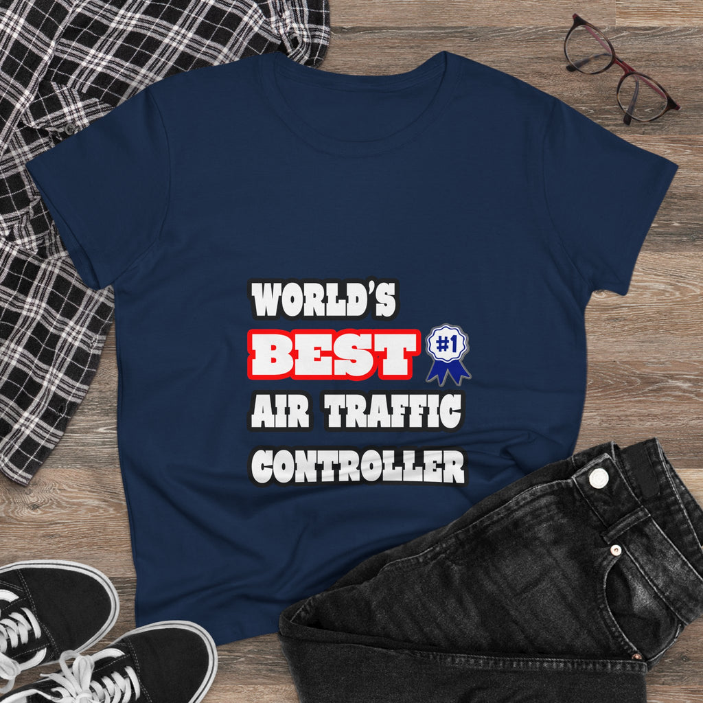 World's Best Air Traffic Controller - Women's Midweight Cotton Tee
