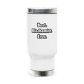 Best. Biochemist. Ever - Stainless Steel Travel Mug with Handle, 14oz