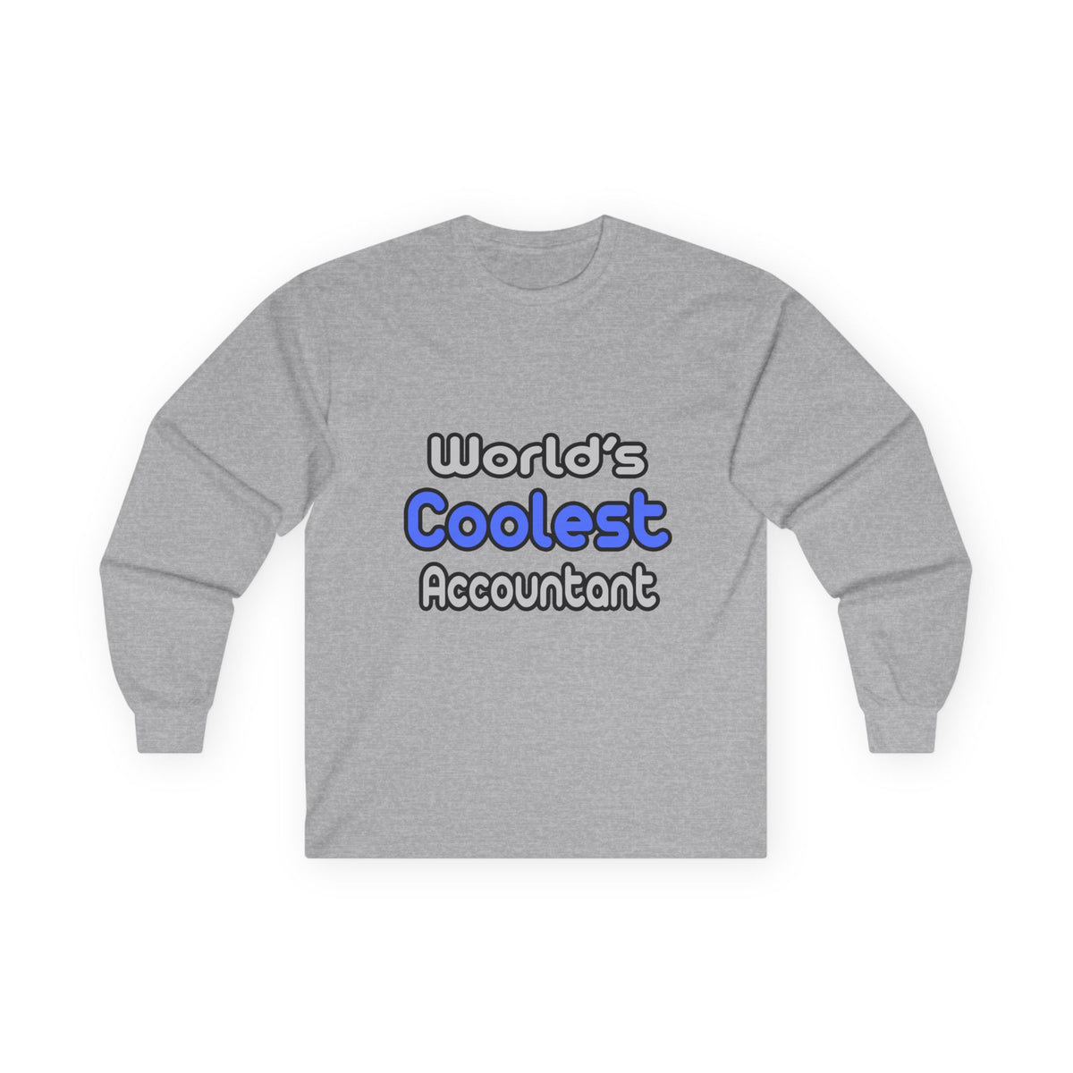 World's Coolest Accountant - Unisex Ultra Cotton Long Sleeve Tee