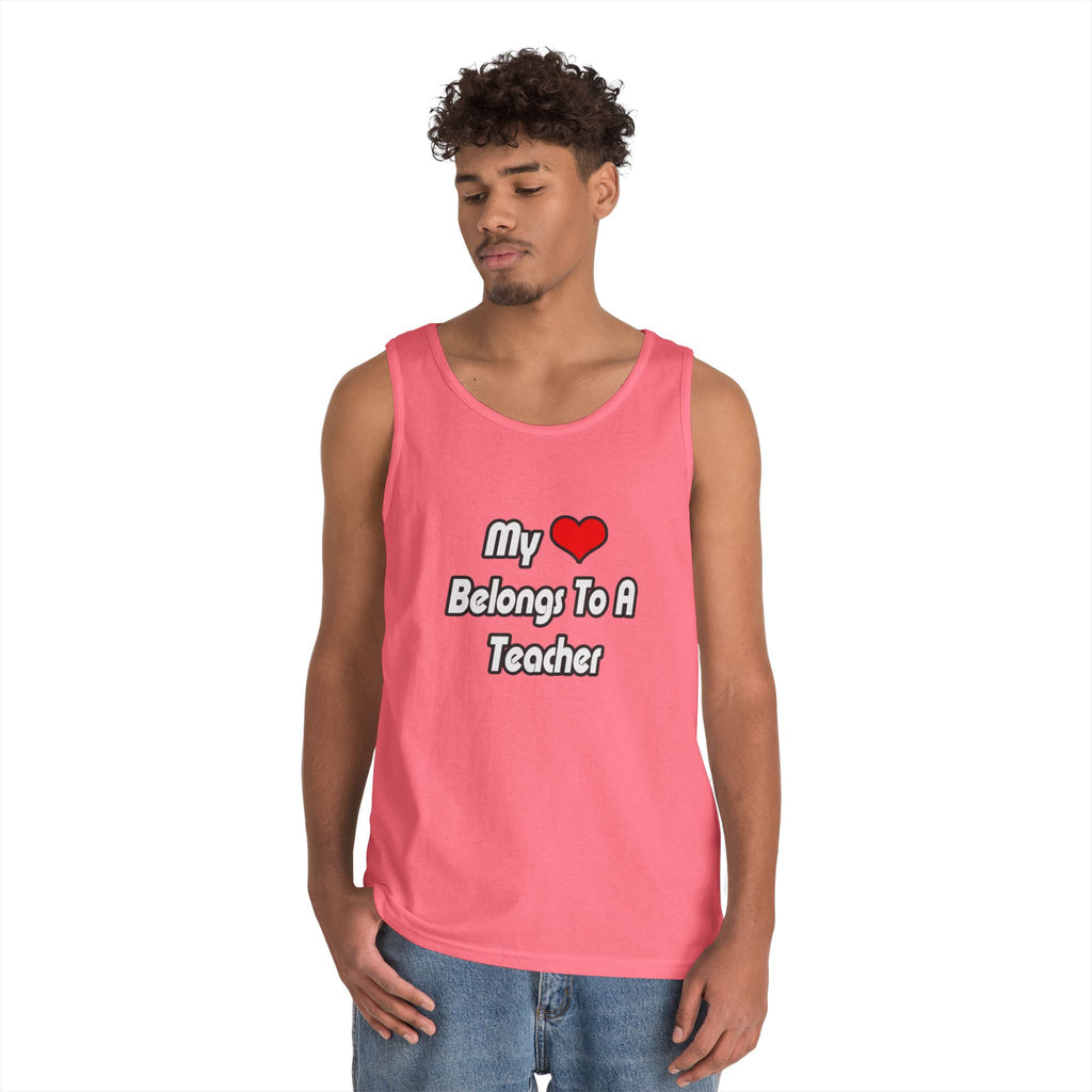 My Heart Belongs To A Teacher - Unisex Heavy Cotton Tank Top