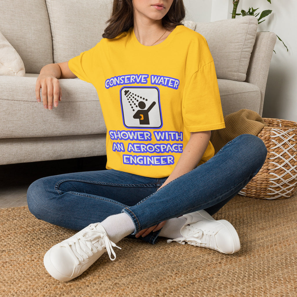 Conserve Water .. Shower With Aerospace Engineer - Unisex Softstyle T-Shirt