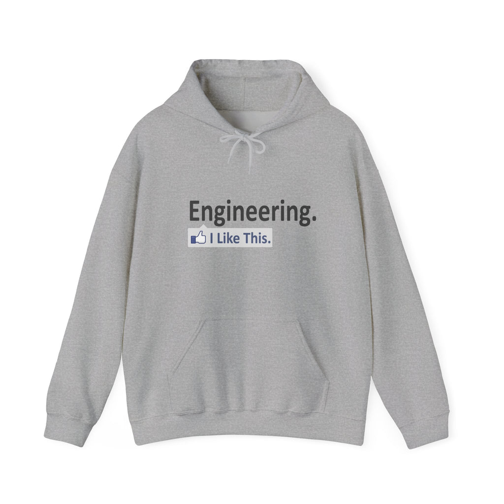 Engineering...I Like This - Unisex Heavy Blend™ Hooded Sweatshirt