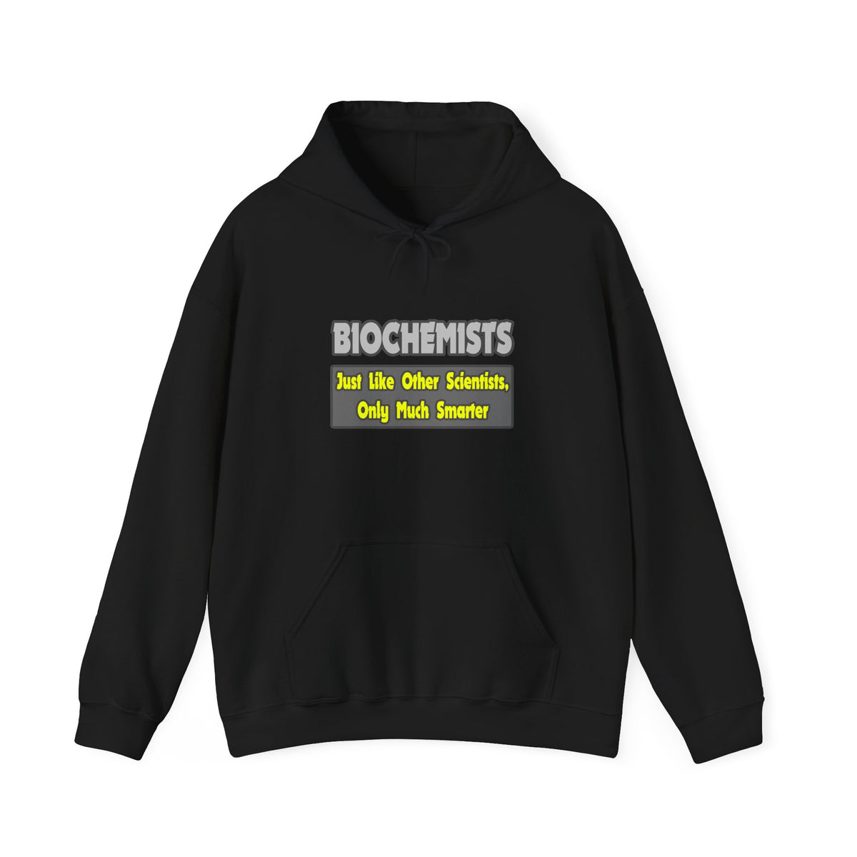 Biochemists...Smarter - Unisex Heavy Blend™ Hooded Sweatshirt