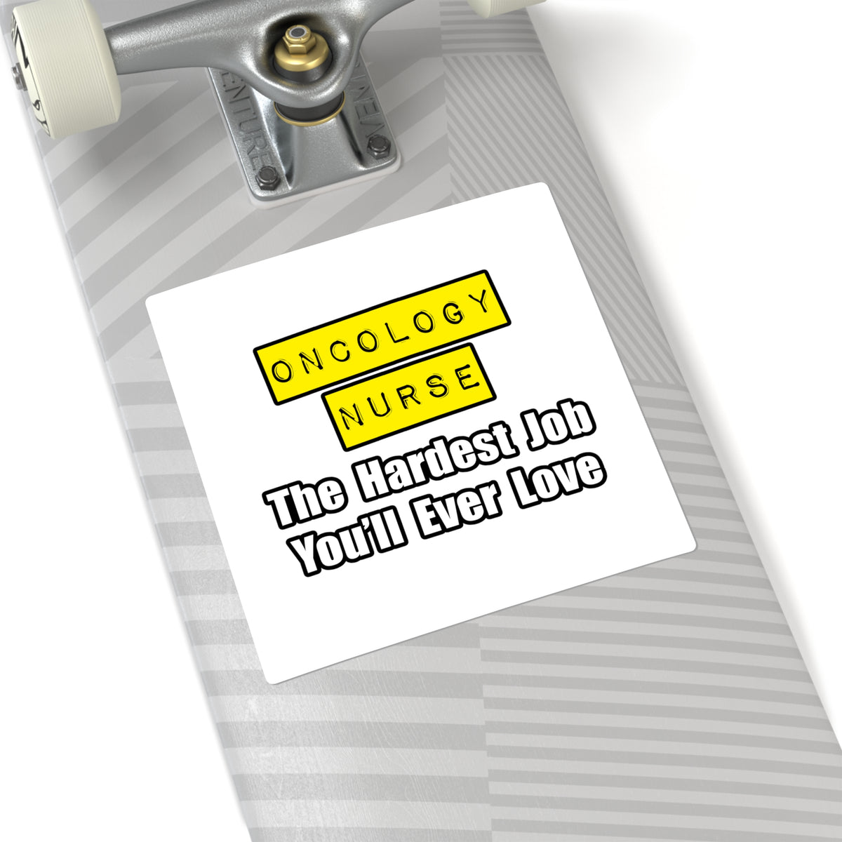 Oncology Nurse...Hardest Job You'll Ever Love - Square Stickers