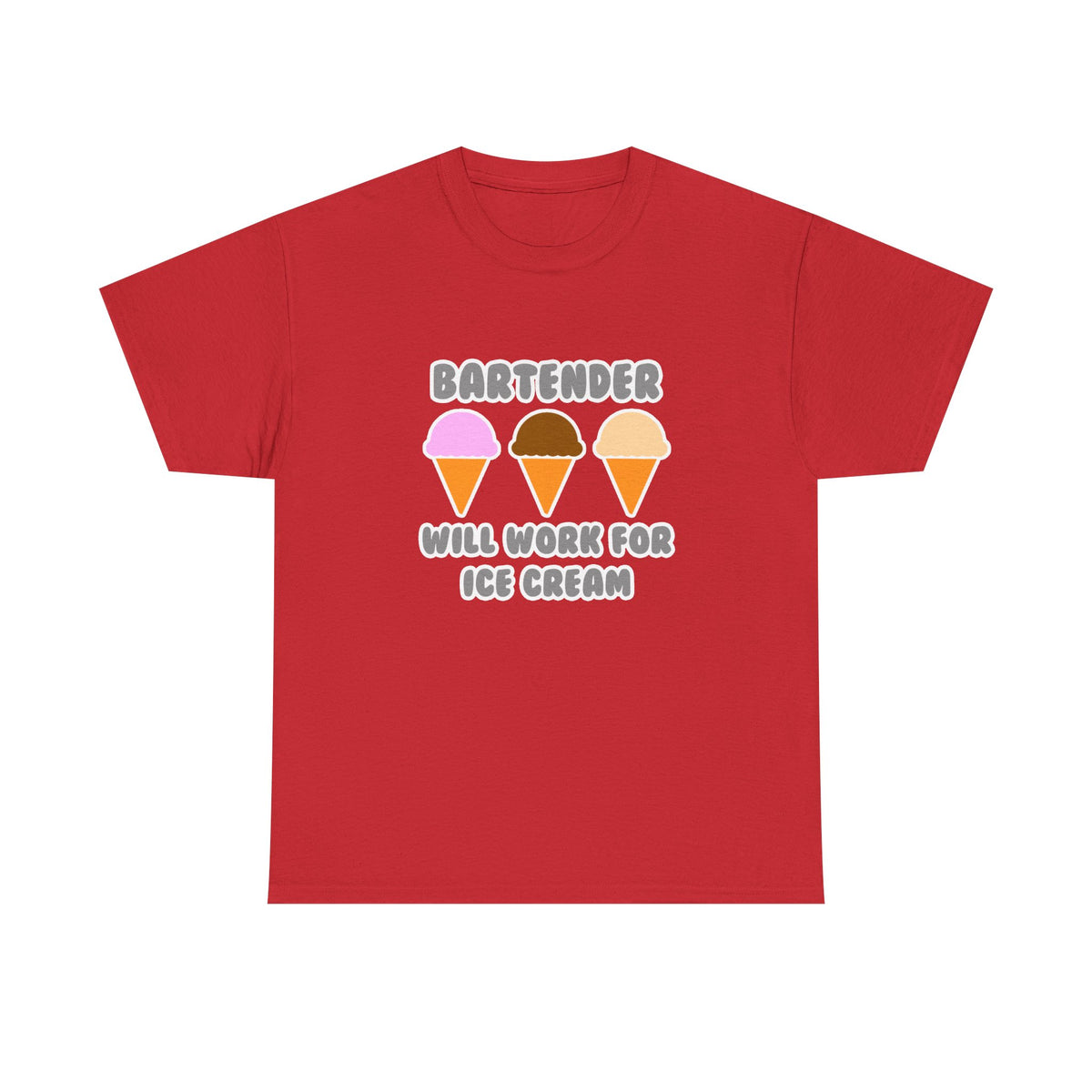 Bartender ... Will Work For Ice Cream - Unisex Heavy Cotton Tee